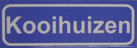 Koelkastmagneet plaatsnaambord Kooihuizen