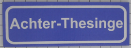 Koelkastmagneet plaatsnaambord Achter-Thesinge