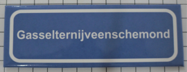 Koelkastmagneet plaatsnaambord Gasselternijveenschemond