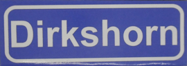 Koelkastmagneet plaatsnaambord Dirkshorn