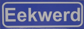 Koelkastmagneet plaatsnaambord Eekwerd