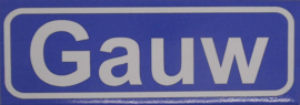 Koelkastmagneet plaatsnaambord Gauw