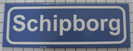 Koelkastmagneet plaatsnaambord Schipborg
