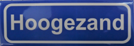 Koelkastmagneet plaatsnaambord Hoogezand