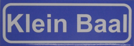 Koelkastmagneet plaatsnaambord Klein Baal