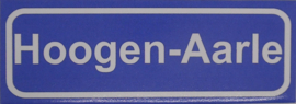 Koelkastmagneet plaatsnaambord Hoogen-Aarle
