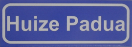 Koelkastmagneet plaatsnaambord Huize Padua