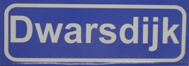 Koelkastmagneet plaatsnaambord Dwarsdijk