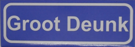 Koelkastmagneet plaatsnaambord Groot Deunk