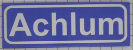 Koelkastmagneet plaatsnaambord Achlum
