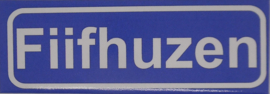 Koelkastmagneet plaatsnaambord Fiifhuzen