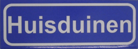 Koelkastmagneet plaatsnaambord Huisduinen