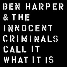 Ben Harper & The Innocent Criminals Call It What It Is LP + 7 inch