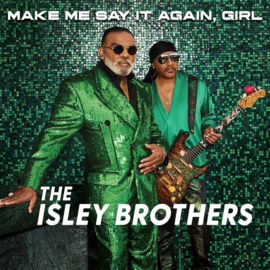 The Isley Brothers - Make Me Say It Again, Girl 2LP