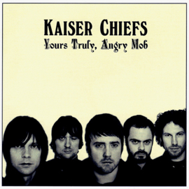 Kaiser Chiefs Yours Truly Angry Mob 2LP