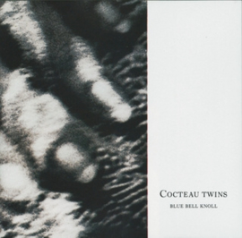 Cocteau Twins Blue Bell Knoll LP