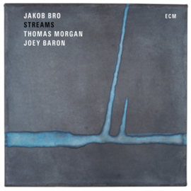 Jakob Bro, Thomas Morgan, Joey Baron Streams 180g LP