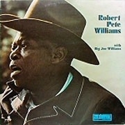 Robert Pete Williams - With Big Joe Williams HQ LP