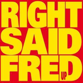 Right Said Fred Up LP -Red Vinyl-