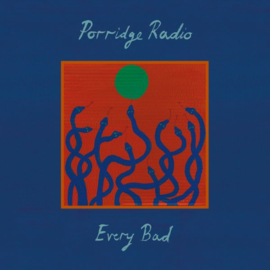 Porridge Radio Every Bad LP