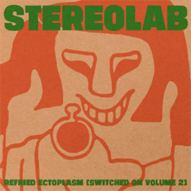Stereolab Refried Ectoplasm (Switched On Volume 2) 2LP (Clear Vinyl)