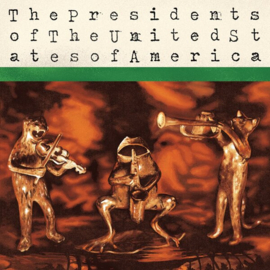 The Presidents of the United States of America - The Presidents of the United States of America LP