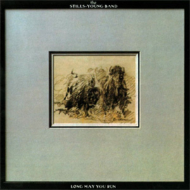 The Stills-Young Band Long May You Run LP