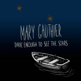 Mary Gauthier Dark Enough To See The Stars LP