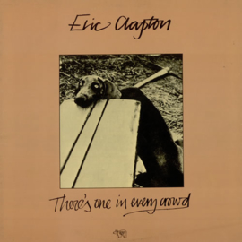 Eric Clapton There's One In Every Crowd LP