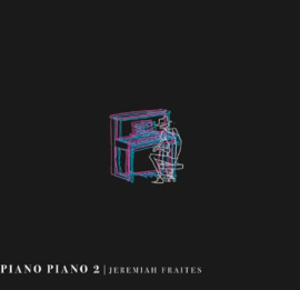 Jeremiah Fraites Piano Piano 2 LP