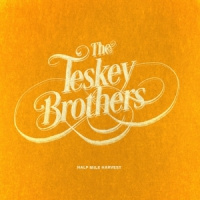 Teskey Brothers Half Mile Harvest LP