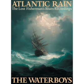 The Waterboys - Atlantic Rain: The Lost Fisherman's Blues Recordings 3CD