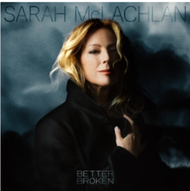Sarah Mclachlan Better Broken LP