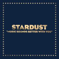 Stardust Music Sounds Better With You 12"