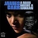James Carr - A Man Needs A Woman LP