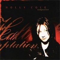 Holly Cole Trio - Temptation SACD