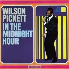 Wilson Pickett - In The Midnight Hour LP