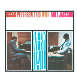 Oscar Peterson Trio with Milt Jackson Very Tall (Verve Acoustic Sounds Series) 180g LP