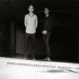 Joshua Redman & Brad Mehldau Nearness 2LP