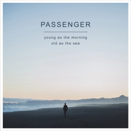 Passenger Young As The Morning Old As The Sea 2LP