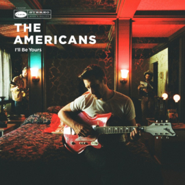 The Americans I'll Be Yours LP - No Risc Disc