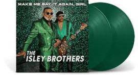 The Isley Brothers Make Me Say It Again, Girl 2LP - Green Vinyl-