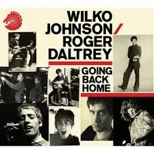 Wilko Johnson & Roger Daltrey - Going Back Home LP