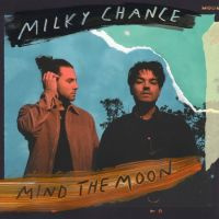 Milky Chance Mind The Moon 2LP