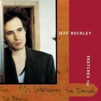 Jeff Buckley Sketches For My Sweetheart The Drunk 3LP