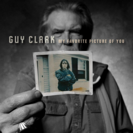 Guy Clark My Favorite Picture Of You LP