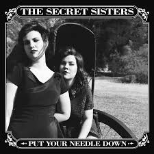Secet Sisters - Put The Needle Down LP