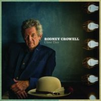 Rodney Crowell Close Ties LP