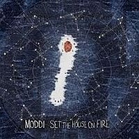 Moddi - Set The House On Fire LP -Luistertrip-