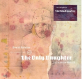 David Sylvian The Good Son Vs. The Only Daughter